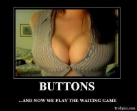 Buttons-..-now-we-play-the-waiting-game